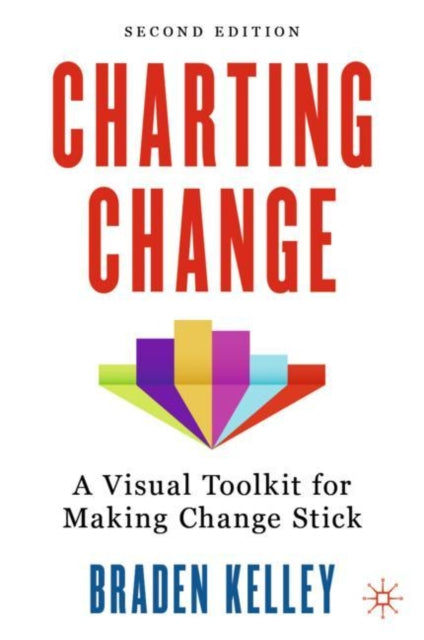Book cover of: Charting Change. By: Braden Kelley