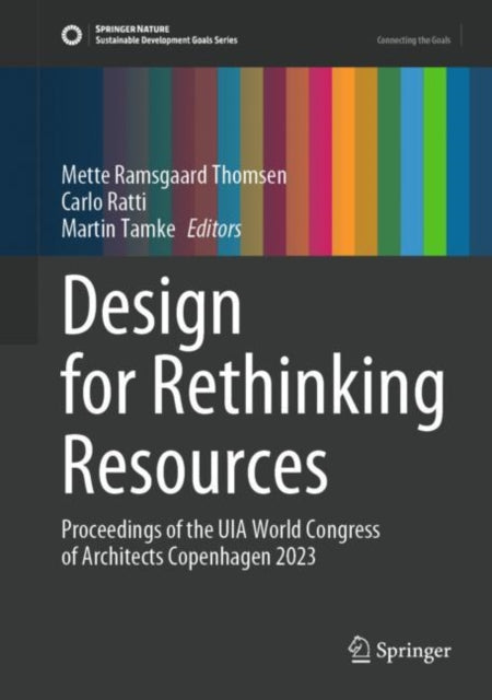 Book cover of: Design for Rethinking Resources. By: Mette Ramsgaard Thomsen
