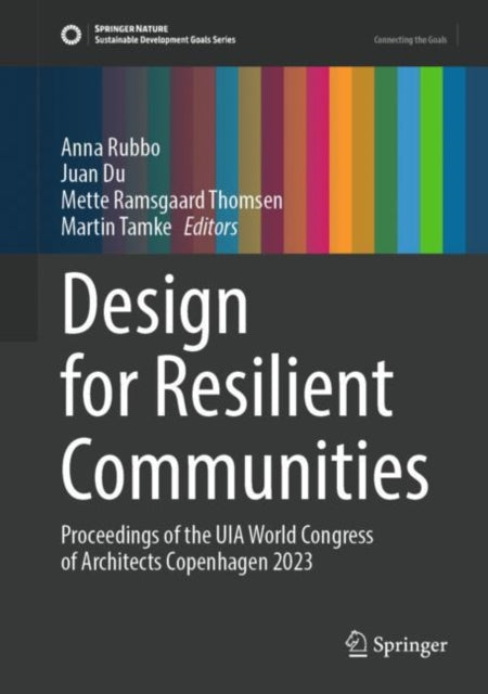 Book cover of: Design for Resilient Communities. By: Mette Ramsgaard Thomsen