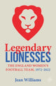 Book cover of: Legendary Lionesses. By: Jean Williams