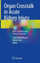 Book cover of: Organ Crosstalk in Acute Kidney Injury. By: Carlos Guido Musso