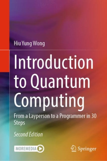 Book cover of: Introduction to Quantum Computing. By: Hiu Yung Wong