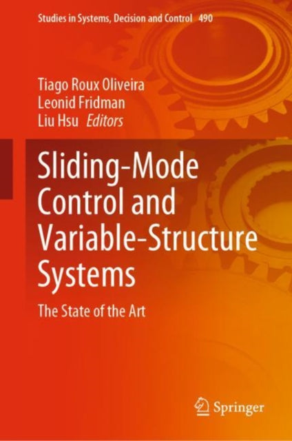 Book cover of: Sliding-Mode Control and Variable-Structure Systems. By: Tiago Roux Oliveira