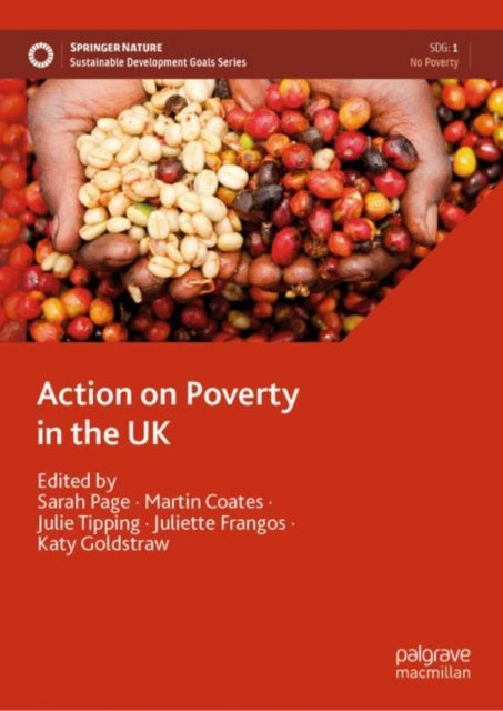 Book cover of: Action on Poverty in the UK. By: Sarah Page
