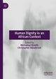 Book cover of: Human Dignity in an African Context. By: Motsamai Molefe