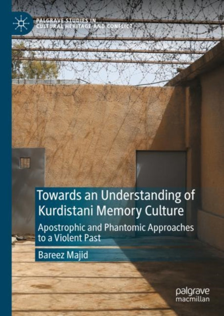 Book cover of: Towards an Understanding of Kurdistani Memory Culture. By: Bareez Majid
