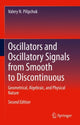 Book cover of: Oscillators and Oscillatory Signals from Smooth to Discontinuous. By: Valery N. Pilipchuk