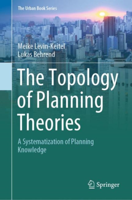 Book cover of: Topology of Planning Theories. By: Meike Levin-Keitel