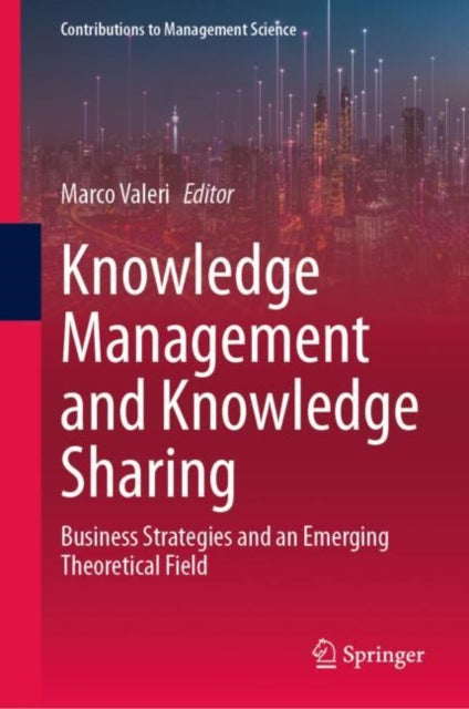 Book cover of: Knowledge Management and Knowledge Sharing. By: Marco Valeri