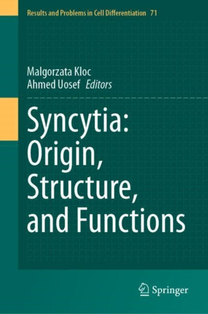 Book cover of: Syncytia: Origin, Structure, and Functions. By: Malgorzata Kloc