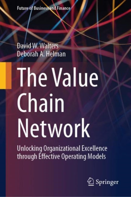 Book cover of: Value Chain Network. By: David W. Walters