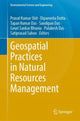 Book cover of: Geospatial Practices in Natural Resources Management. By: Pravat Kumar Shit