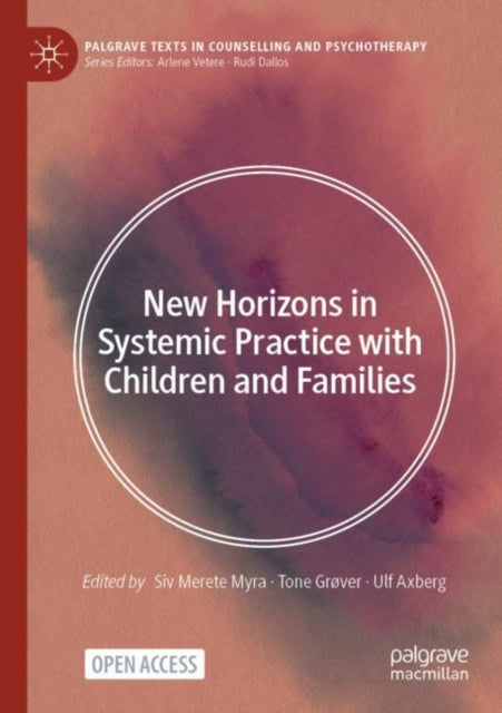 Book cover of: New Horizons in Systemic Practice with Children and Families. By: Siv Merete Myra