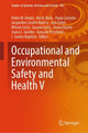 Book cover of: Occupational and Environmental Safety and Health V. By: Pedro M. Arezes