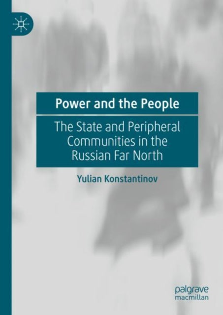 Book cover of: Power and the People. By: Yulian Konstantinov