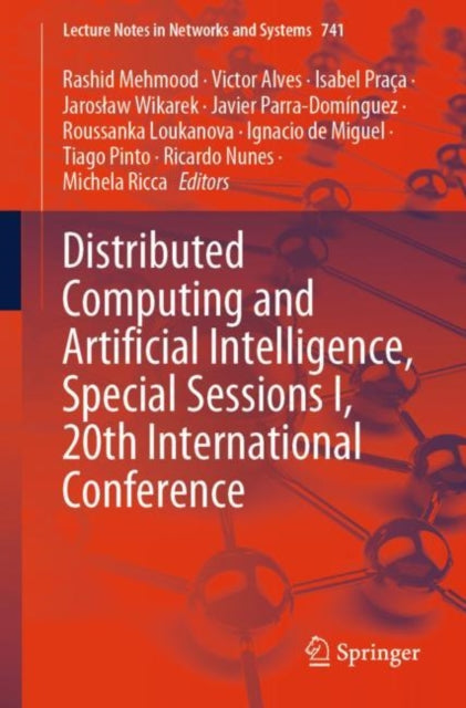 Book cover of: Distributed Computing and Artificial Intelligence, Special Sessions I, 20th International Conference. By: Rashid Mehmood