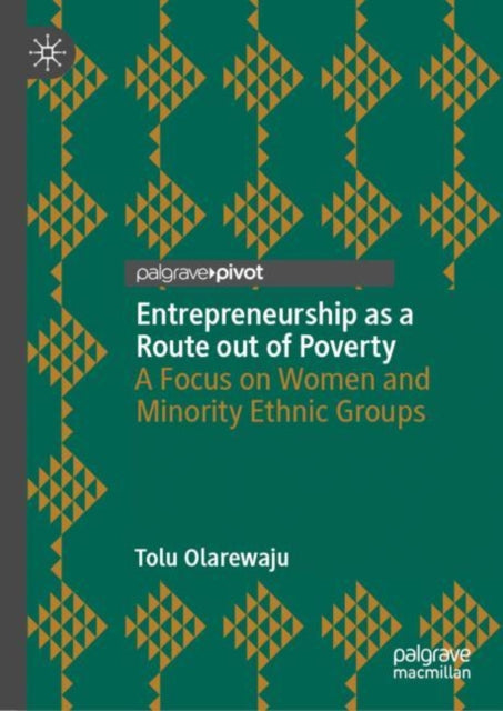 Book cover of: Entrepreneurship as a Route out of Poverty. By: Tolu Olarewaju
