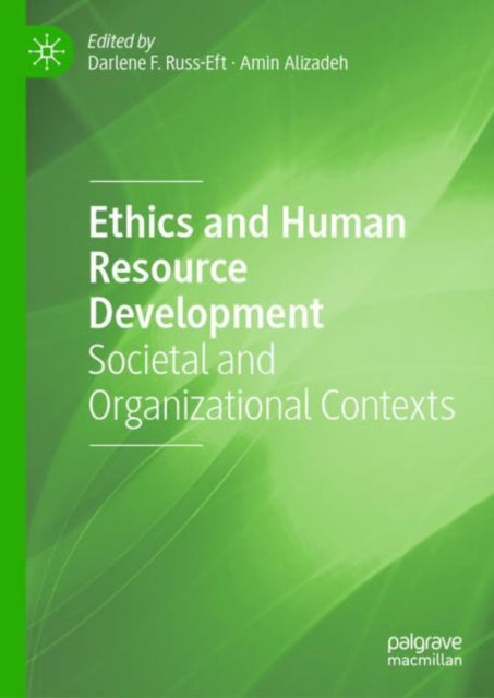 Book cover of: Ethics and Human Resource Development. By: Darlene Russ-Eft