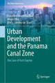 Book cover of: Urban Development and the Panama Canal Zone. By: Graciela Arosemena Díaz