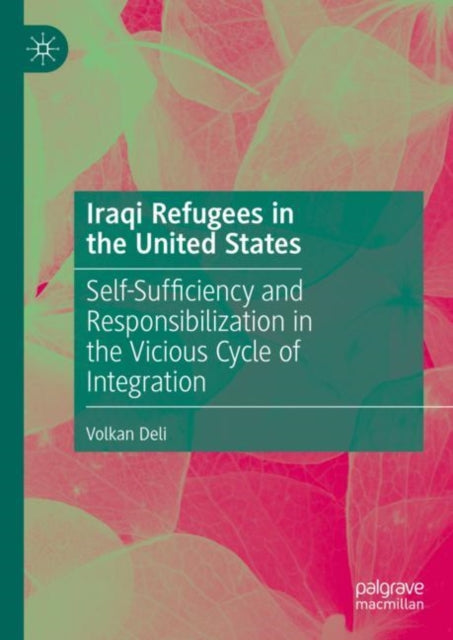 Book cover of: Iraqi Refugees in the United States. By: Volkan Deli