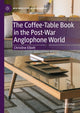 Book cover of: Coffee-Table Book in the Post-War Anglophone World. By: Christine Elliott