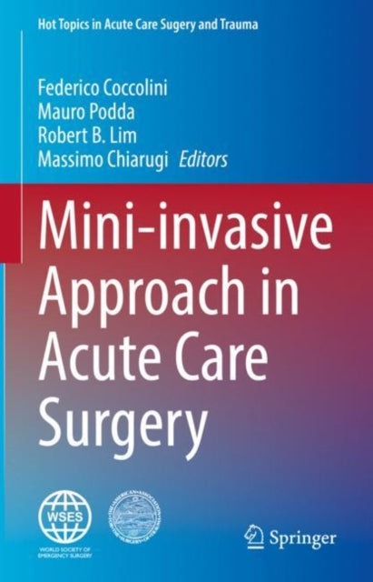 Book cover of: Mini-invasive Approach in Acute Care Surgery. By: Federico Coccolini