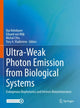 Book cover of: Ultra-Weak Photon Emission from Biological Systems. By: Ilya Volodyaev
