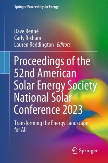 Book cover of: Proceedings of the 52nd American Solar Energy Society National Solar Conference 2023. By: Dave Renné