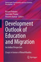 Book cover of: Development Outlook of Education and Migration. By: Basant Potnuru