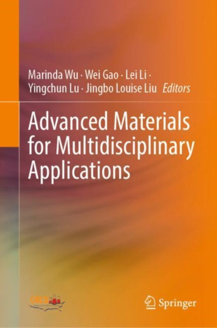 Book cover of: Advanced Materials for Multidisciplinary Applications. By: Marinda Wu