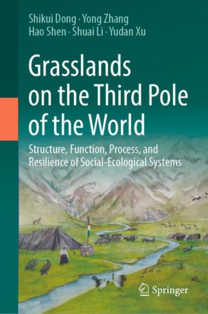 Book cover of: Grasslands on the Third Pole of the World. By: Shikui Dong