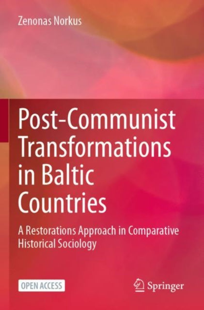Book cover of: Post-Communist Transformations in Baltic Countries. By: Zenonas Norkus