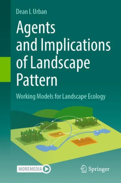 Book cover of: Agents and Implications of Landscape Pattern. By: Dean L. Urban