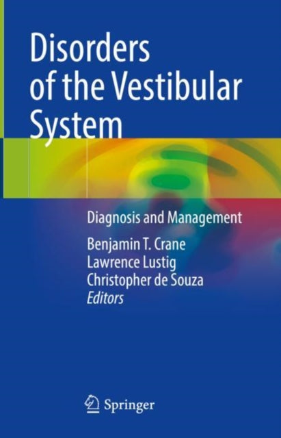 Book cover of: Disorders of the Vestibular System. By: Benjamin T. Crane