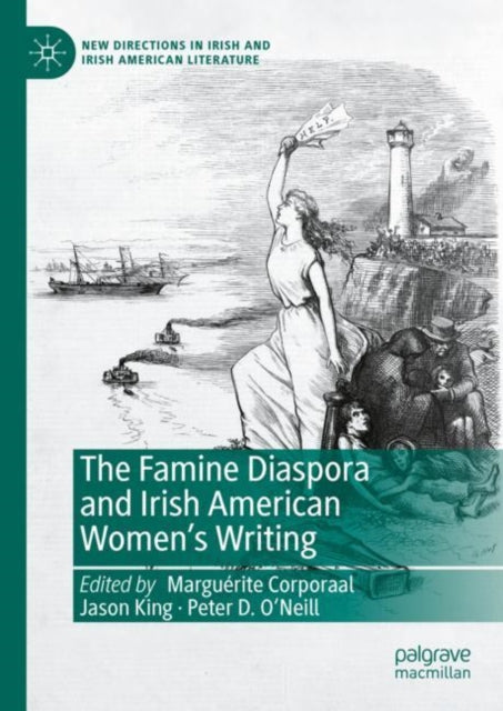 Book cover of: Famine Diaspora and Irish American Women's Writing. By: Marguérite Corporaal