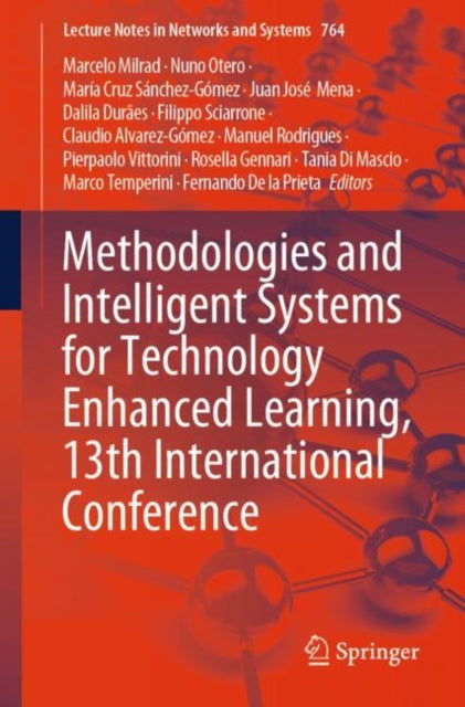 Book cover of: Methodologies and Intelligent Systems for Technology Enhanced Learning, 13th International Conference. By: Marcelo Milrad