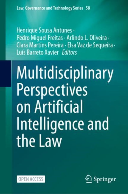 Book cover of: Multidisciplinary Perspectives on Artificial Intelligence and the Law. By: Henrique Sousa Antunes