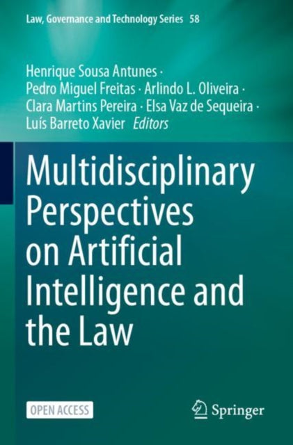 Book cover of: Multidisciplinary Perspectives on Artificial Intelligence and the Law. By: Henrique Sousa Antunes