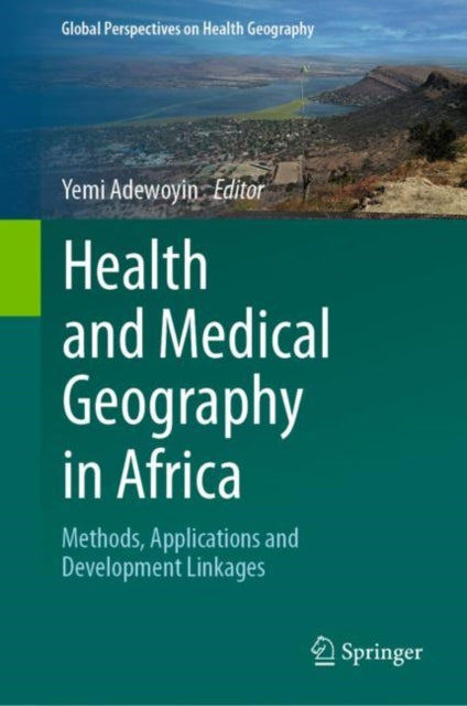 Book cover of: Health and Medical Geography in Africa. By: Yemi Adewoyin