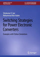 Book cover of: Switching Strategies for Power Electronic Converters. By: Shivkumar V. Iyer