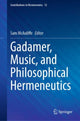 Book cover of: Gadamer, Music, and Philosophical Hermeneutics. By: Sam McAuliffe