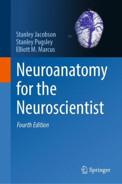 Book cover of: Neuroanatomy for the Neuroscientist. By: Stanley Jacobson