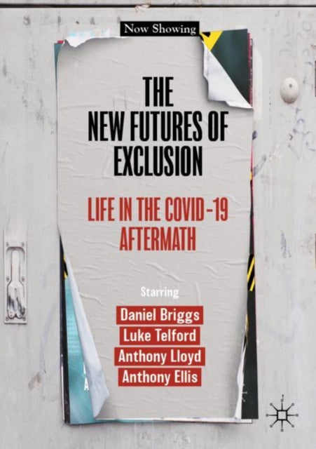 Book cover of: New Futures of Exclusion. By: Daniel Briggs