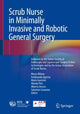 Book cover of: Scrub Nurse in Minimally Invasive and Robotic General Surgery. By: Marco Milone