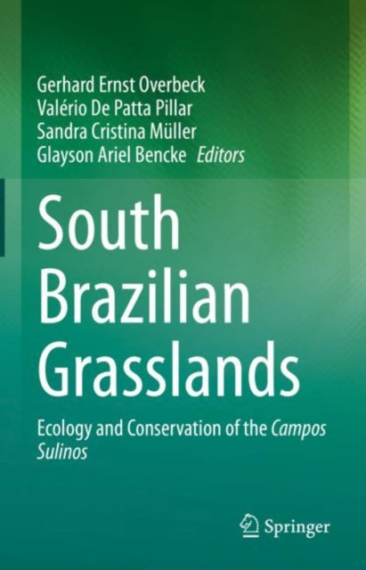 Book cover of: South Brazilian Grasslands. By: Gerhard Ernst Overbeck