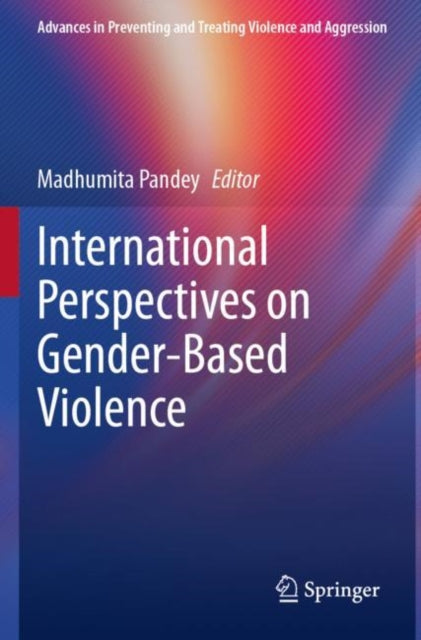 Book cover of: International Perspectives on Gender-Based Violence. By: Madhumita Pandey