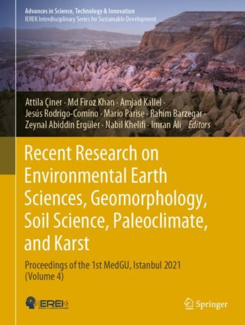 Book cover of: Recent Research on Environmental Earth Sciences, Geomorphology, Soil Science, Paleoclimate, and Karst. By: Attila Çiner