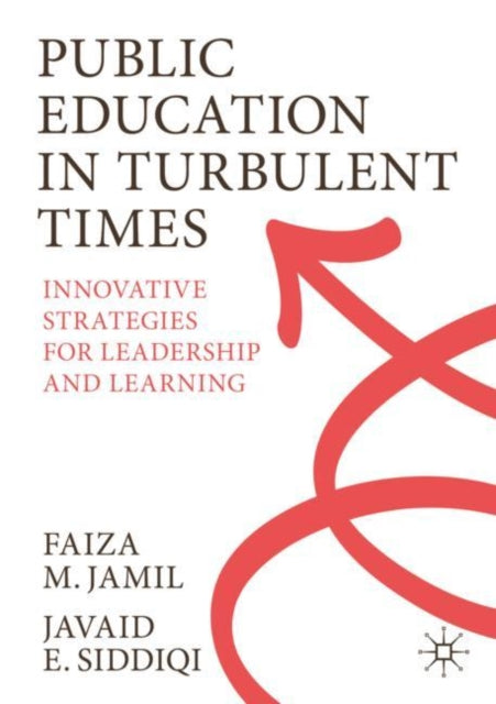 Book cover of: Public Education in Turbulent Times. By: Faiza M. Jamil