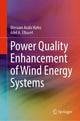 Book cover of: Power Quality Enhancement of Wind Energy Systems. By: Wessam Arafa Hafez