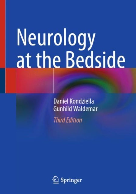 Book cover of: Neurology at the Bedside. By: Daniel Kondziella